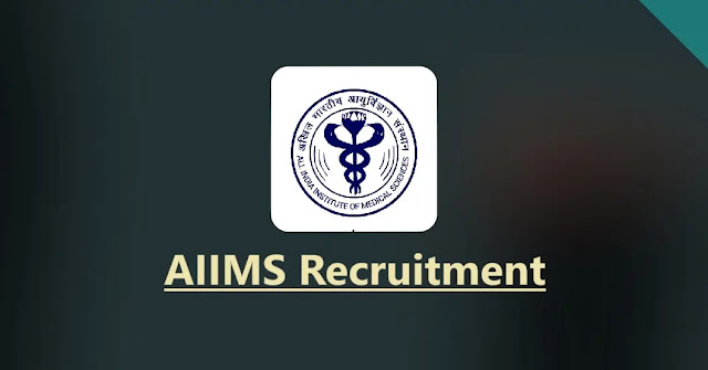 AIIMS Jobs : सिर्फ देना होगा एक इंटरव्‍यू, मिल जाएगी 93,600 रुपये महीने की नौकरी