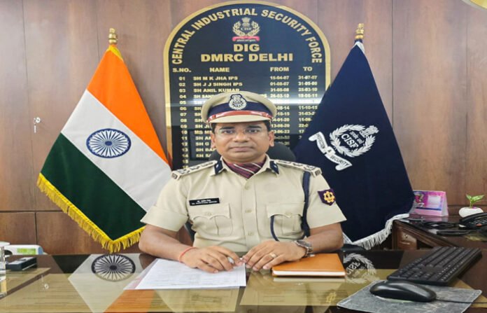 छत्तीसगढ़ के IPS संतोष सिंह को मिली दिल्ली मेट्रो की सुरक्षा की कमान, CISF में DIG के रूप में संभाली जिम्मेदारी