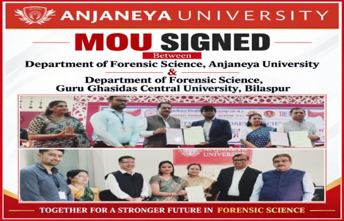 आंजनेय विश्वविद्यालय की बड़ी उपलब्धि: फॉरेंसिक साइंस के क्षेत्र में गुरु घासीदास केंद्रीय विश्वविद्यालय के साथ हुआ एमओयू आंजनेय विश्वविद्यालय की बड़ी उपलब्धि: फॉरेंसिक साइंस के क्षेत्र में गुरु घासीदास केंद्रीय विश्वविद्यालय के साथ हुआ एमओयू